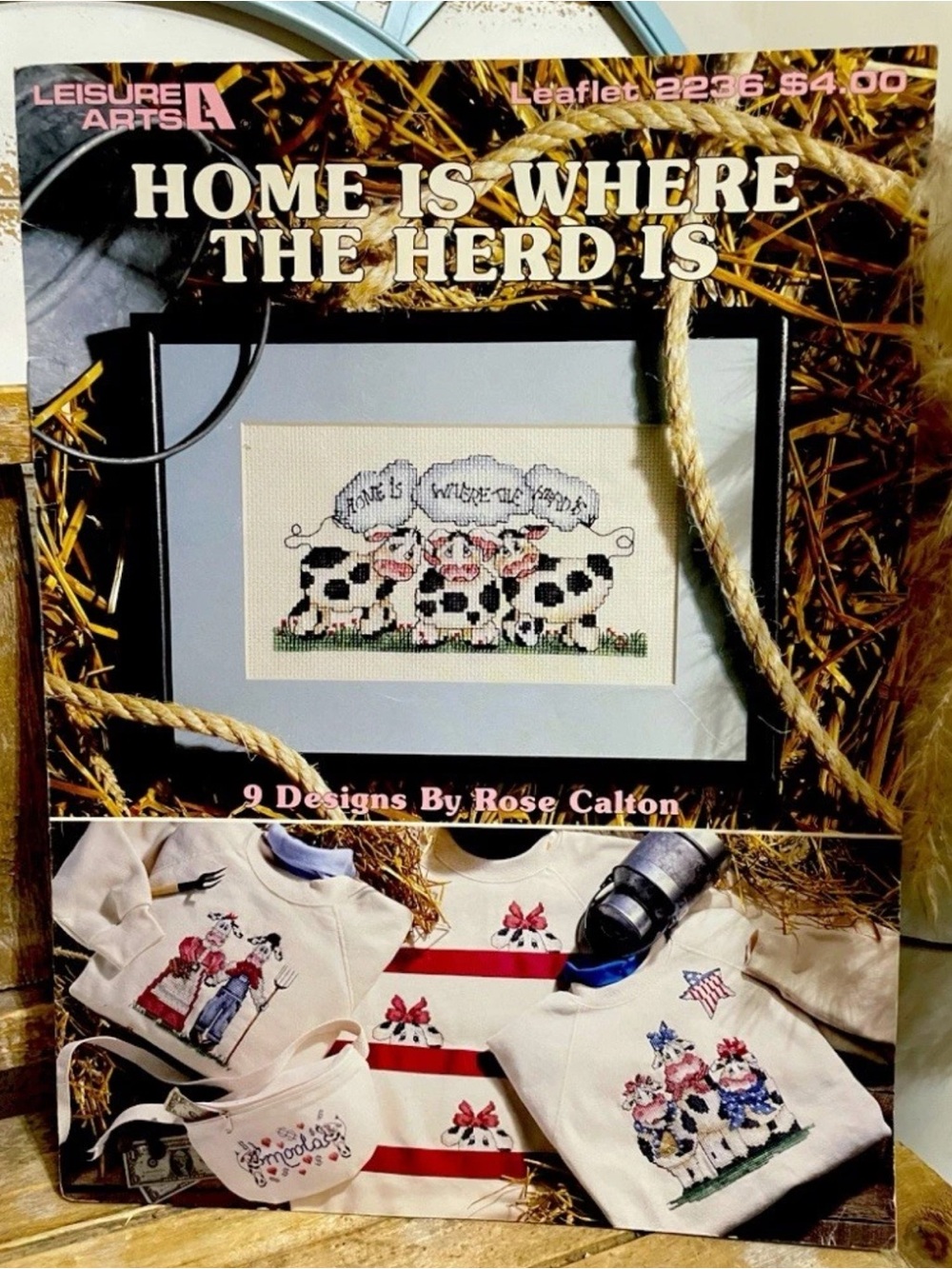LEISURE ARTS CROSS STITCH LEAFLET#2236 "HOME IS WHERE THE HERD IS" COW PATTERNS